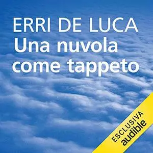 «Una nuvola come tappeto» by Erri De Luca