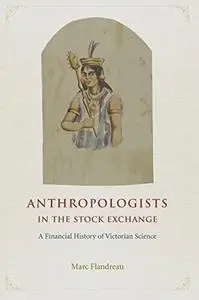 Anthropologists in the Stock Exchange: A Financial History of Victorian Science