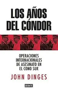 Los años del Cóndor (Spanish Edition)