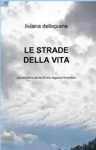 LE STRADE DELLA VITA