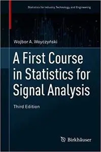 A First Course in Statistics for Signal Analysis  Ed 3