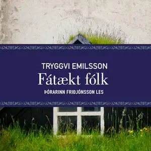 «Fátækt fólk» by Tryggvi Emilsson