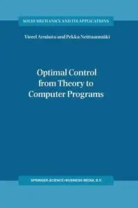 Optimal Control from Theory to Computer Programs (Repost)
