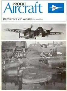 Dornier Do 217 variants (Aircraft Profile Number 261)