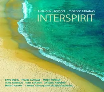 Anthony Jackson • Yiorgos Fakanas - Interspirit (2010) [REPOST]