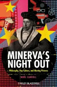 Minerva's Night Out: Philosophy, Pop Culture, and Moving Pictures (repost)