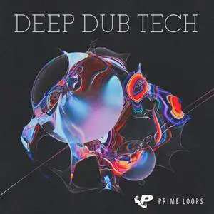 Prime Loops - Deep Dub Tech WAV Thor Presets
