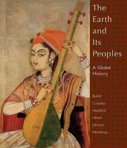 The Earth and Its Peoples: A Global History, 4th edition