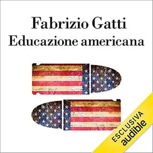 «Educazione americana» by Fabrizio Gatti