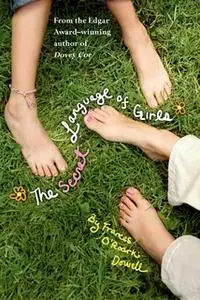 «The Secret Language of Girls» by Frances O’Roark Dowell
