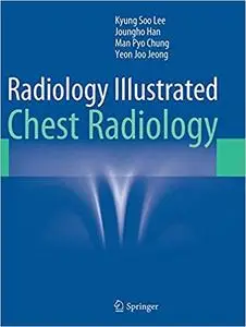Radiology Illustrated: Chest Radiology (Repost)