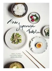 Japanese Table: Small plates for simple meals