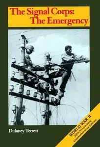 The Signal Corps: The Emergency (to December 1941)