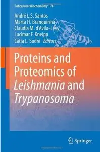 Proteins and Proteomics of Leishmania and Trypanosoma [Repost]