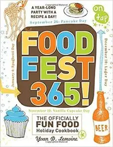 FoodFest 365!: The Officially Fun Food Holiday Cookbook [Repost]