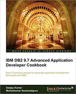 IBM DB2 9.7 Advanced Application Developer Cookbook