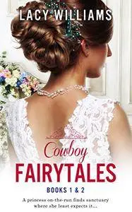 Cowboy Fairytales: Books 1 & 2