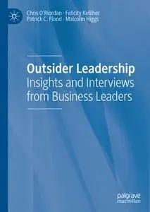 Outsider Leadership: Insights and Interviews from Business Leaders (Repost)