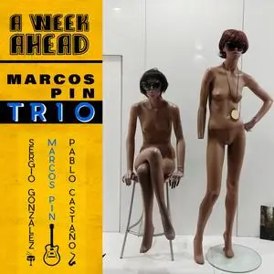 Marcos Pin - A Week Ahead (2024) [Official Digital Download]