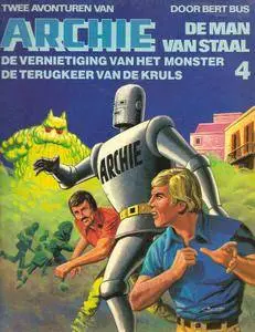 Archie De Man Van Staal - N04 - De Vernietiging Van Het Gele Monster En De Terugkeer Van De Kruls