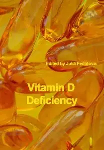 "Vitamin D Deficiency" ed. by Julia Fedotova