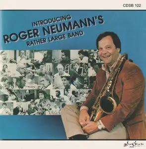 Roger Neumann Big Band - Introducing Roger Neumann's Rather Large Band (1986)
