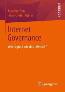 Internet Governance: Wer regiert wie das Internet?