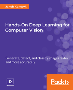 Hands-On Deep Learning for Computer Vision