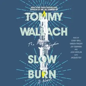 «Slow Burn» by Tommy Wallach