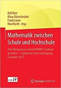 Mathematik zwischen Schule und Hochschule (Repost)