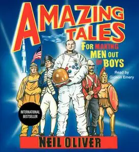 «Amazing Tales for Making Men Out of Boys» by Neil Oliver