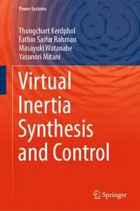 Virtual Inertia Synthesis and Control