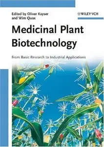 Medicinal Plant Biotechnology: From Basic Research to Industrial Applications (Repost)