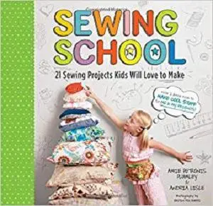 Sewing School ®: 21 Sewing Projects Kids Will Love to Make [Repost]