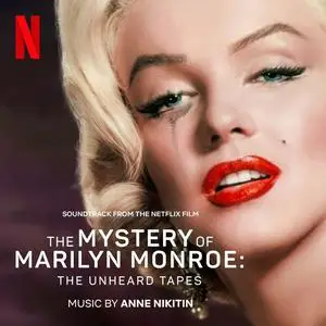 Anne Nikitin - The Mystery of Marilyn Monroe: The Unheard Tapes (2022)