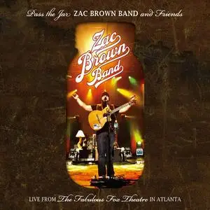 Zac Brown Band - Pass the Jar (Zac Brown Band and Friends from the Fabulous Fox Theatre in Atlanta Live) (2010)
