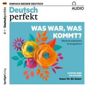 «Deutsch lernen Audio: Was war, was kommt? Wünsche ausdrücken im Konjunktiv II» by Spotlight Verlag