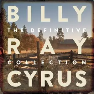 Billy Ray Cyrus - The Definitive Collection (2014)