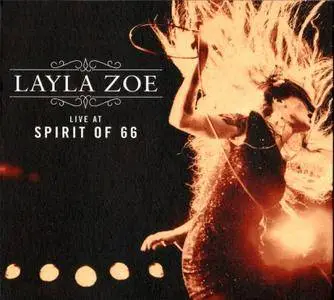 Layla Zoe - Live At Spirit Of 66 (2015)