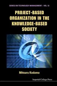 Project-based Organization in the Knowledge-based Society: Innovation by Strategic Communities