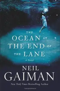 The Ocean at the End of the Lane by Neil Gaiman [REPOST]