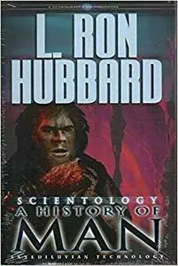 Scientology: A History of Man- Antediluvian Technology (Repost)