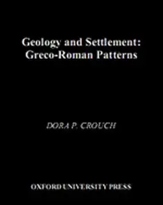 Geology and Settlement: Greco-Roman Patterns