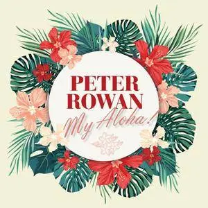 Peter Rowan - My Aloha (2017)