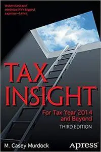 Tax Insight: For Tax Year 2014 and Beyond (Repost)