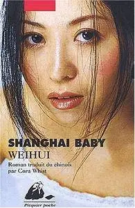 Weihui, "Shanghai Baby"