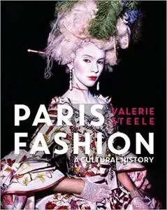 Paris Fashion: A Cultural History Ed 3