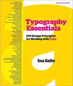 Typography Essentials: 100 Design Principles for Working with Type, Revised and Updated