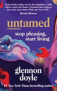 Untamed: Stop Pleasing, Start Living, UK Edition