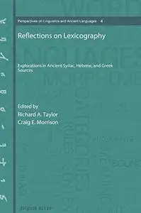 Reflections on Lexicography: Explorations in Ancient Syriac, Hebrew, and Greek Sources (Perspectives on Linguistics)